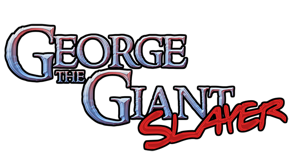 George The Giant Slayer